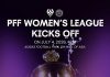 PFF Women’s Football League 2026 starts in two days